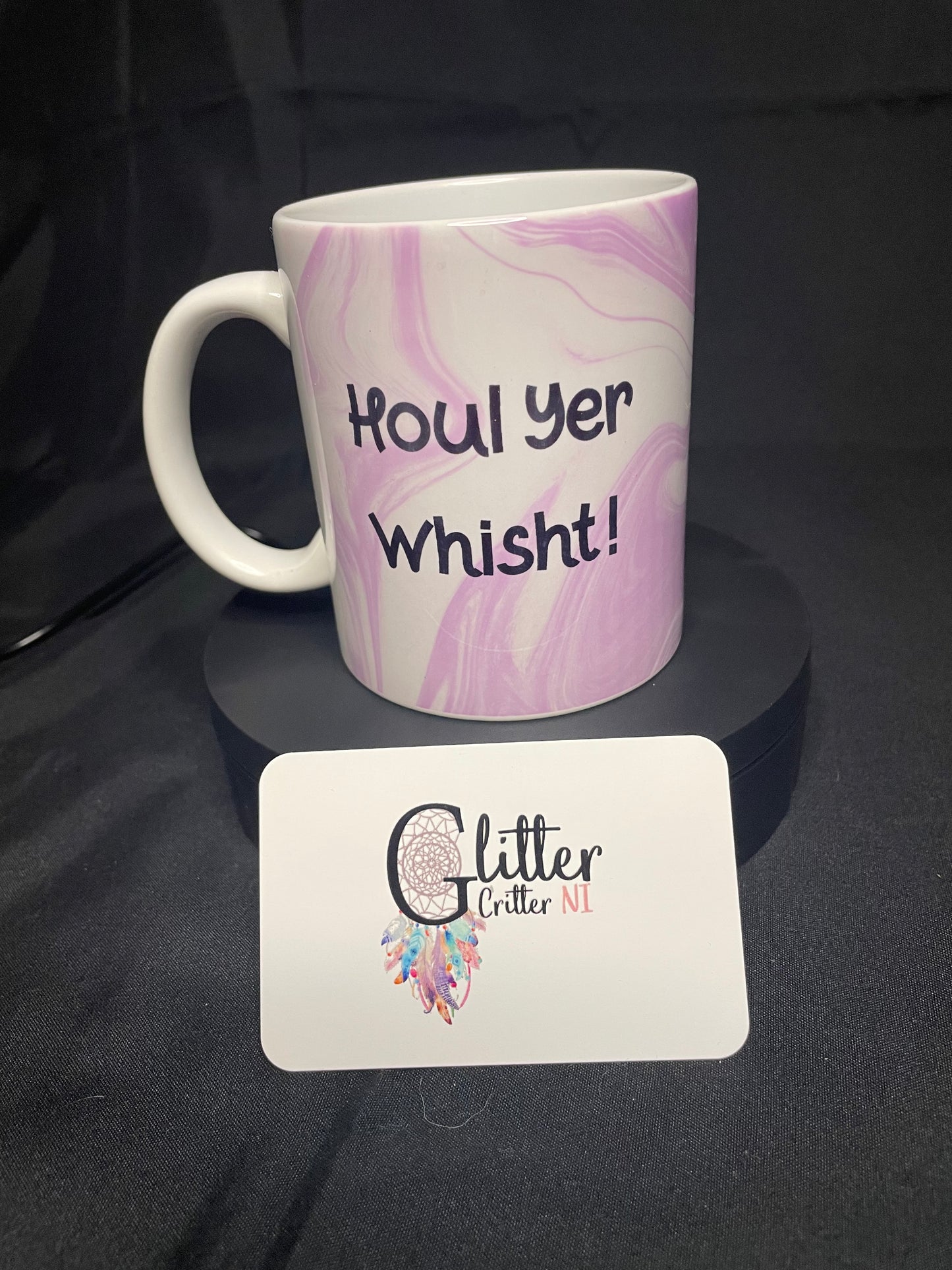 Houl Yer Whisht! Mug