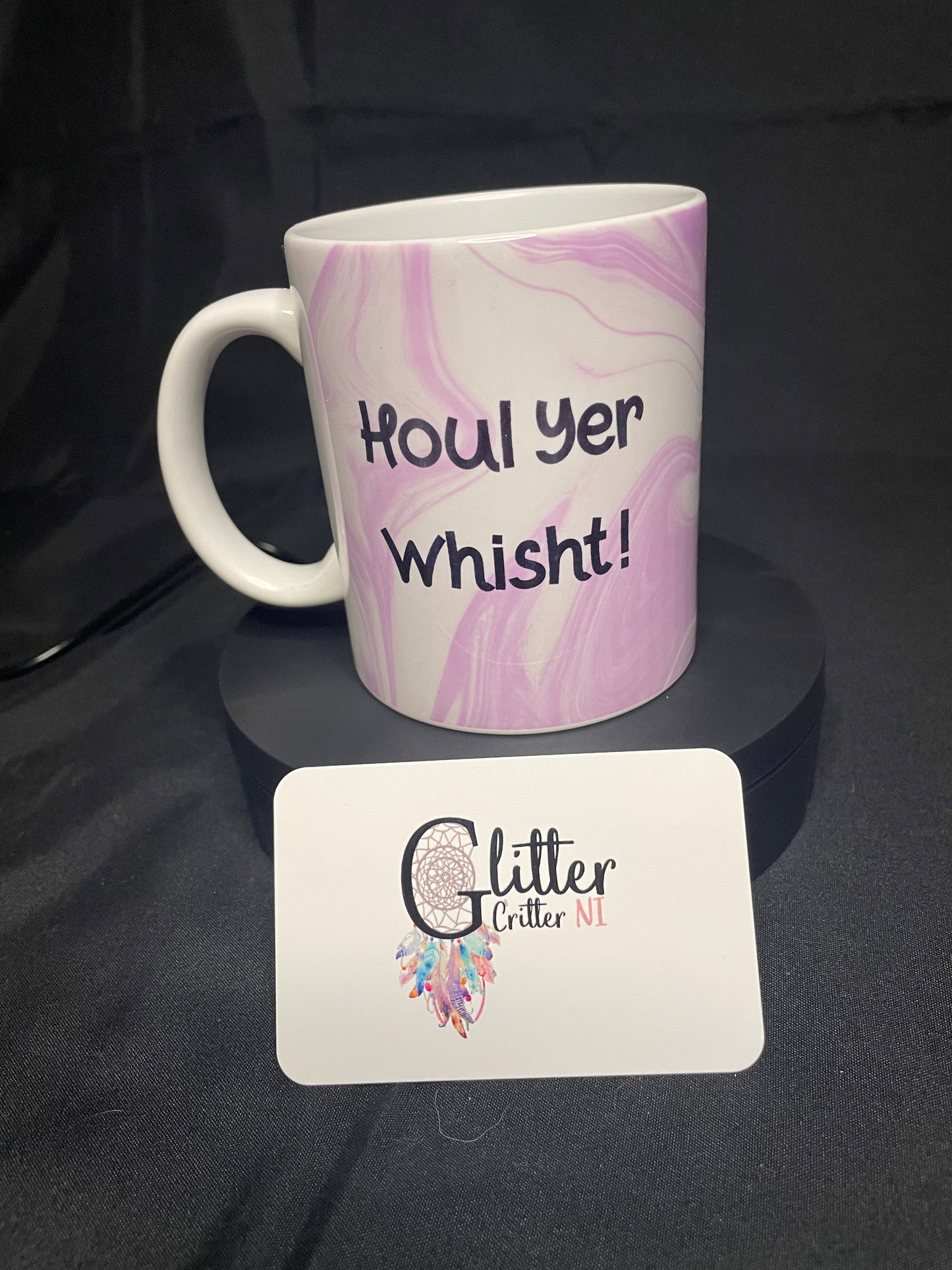 Houl Yer Whisht! Mug