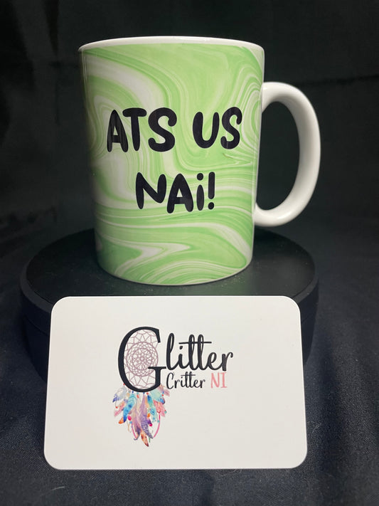 Ats Us Nai! Mug